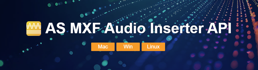 AS MXF Audio Inserter API
